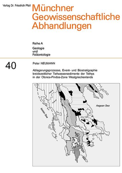 Ablagerungsprozesse, Event- und Biostratigraphie kreidezeitlicher Tiefwassersedimente der Tethys in der Olonos-Pindos-Zone Westgriechenlands