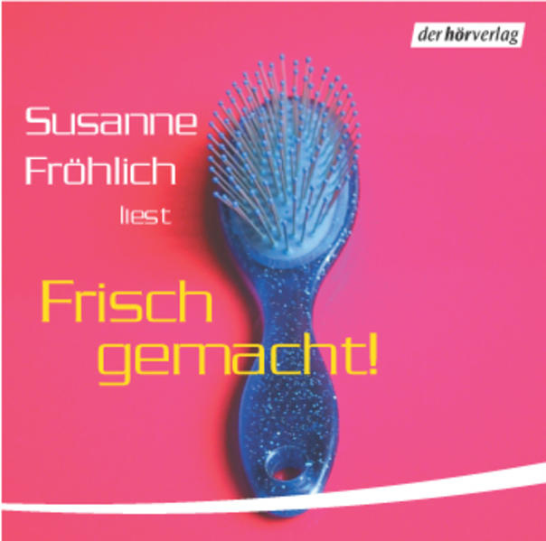 Frisch gemacht!