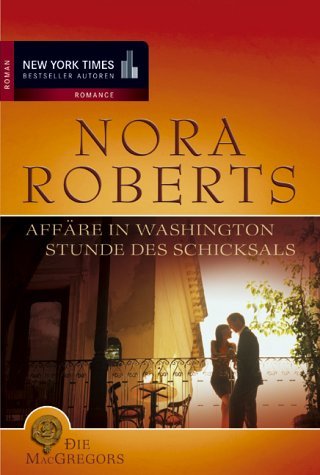 Die MacGregors / Affäre in Washington /Stunde des Schicksals