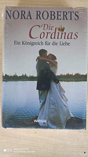 Die Cordinas - Ein Königreich für die Liebe - Drei Romane in einem Band