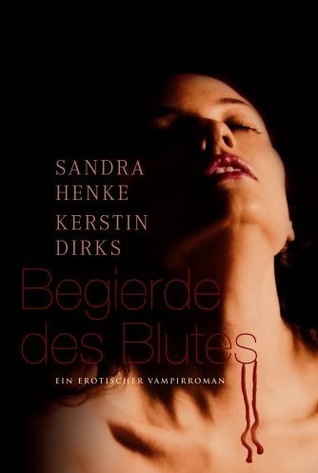 Begierde des Blutes