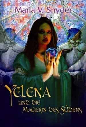 Yelena und die Magierin des Südens