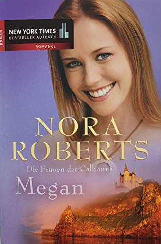 Die Frauen der Calhouns / Megan