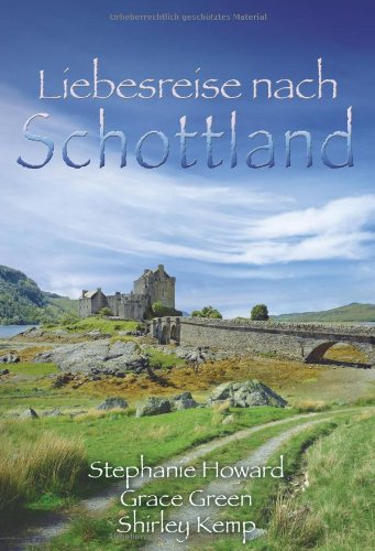 Liebesreise nach Schottland