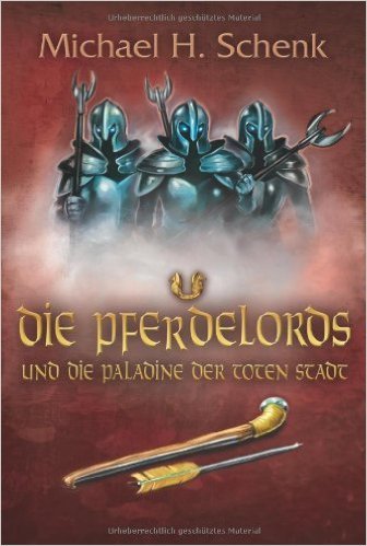 Die Pferdelords und die Paladine der toten Stadt