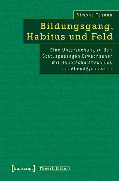 Bildungsgang, Habitus und Feld