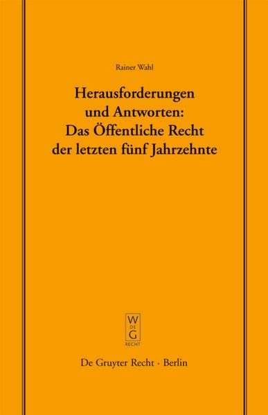 Herausforderungen und Antworten: Das Öffentliche Recht der letzten fünf Jahrzehnte