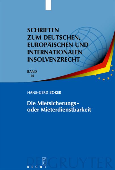 Die Mietsicherungs- oder Mieterdienstbarkeit