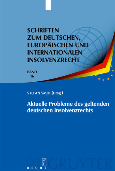 Aktuelle Probleme des geltenden deutschen Insolvenzrechts