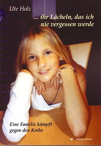 ... ihr Lächeln, das ich nie vergessen werde