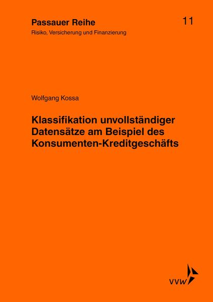Klassifikation unvollständiger Datensätze am Beispiel des Konsumenten-Kreditgeschäfts