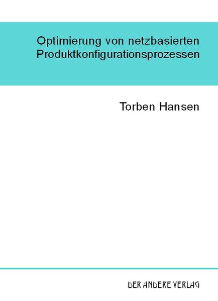 Optimierung von netzbasierten Produktkonfigurationsprozessen