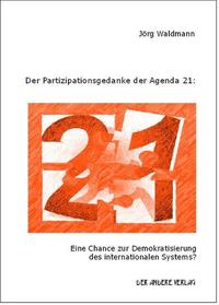 Der Partizipationsgedanke der Agenda 21:
