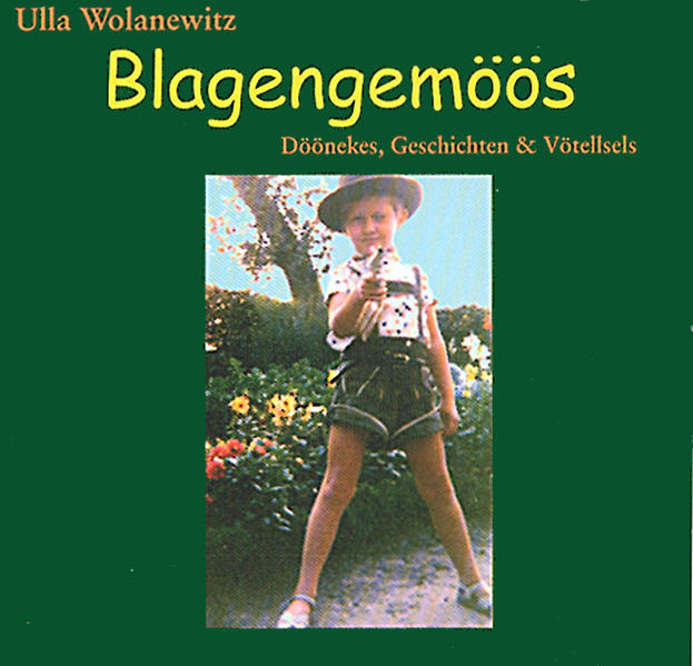 Blaagengemöös - Döönekes, Geschichten & Vötellsels