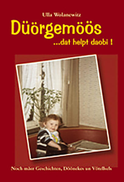 Düörgemöös ... dat helpt daobi!