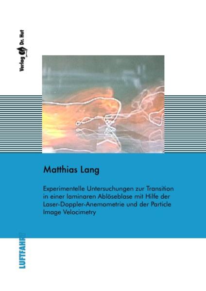 Experimentelle Untersuchungen zur Transition in einer laminaren Ablöseblase mit Hilfe der Laser-Doppler-Anemometrie und der Particle Image Velocimetry