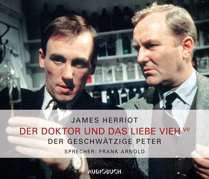 Der Doktor und das liebe Vieh (Teil 7) - Der geschwätzige Peter