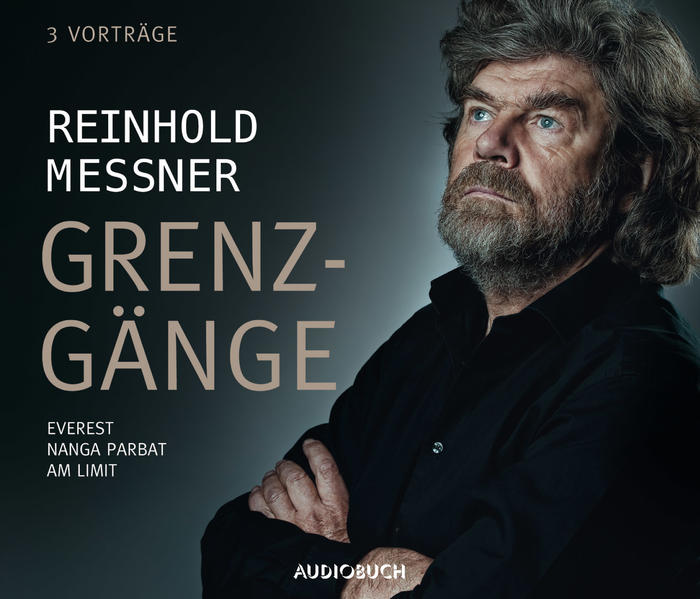 Grenzgänge (Everest, Nanga Parbat, Am Limit)