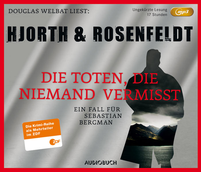 Sebastian Bergman: Die Toten, die niemand vermisst (ungekürzt) 
