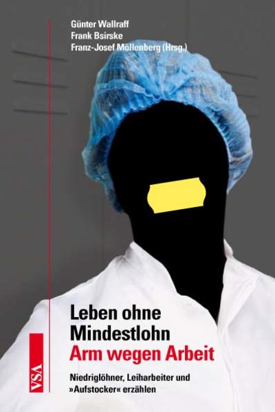 Leben ohne Mindestlohn – Arm wegen Arbeit