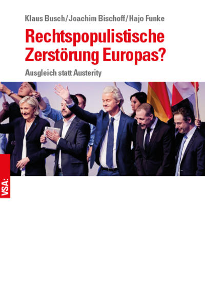 Rechtspopulistische Zerstörung Europas?