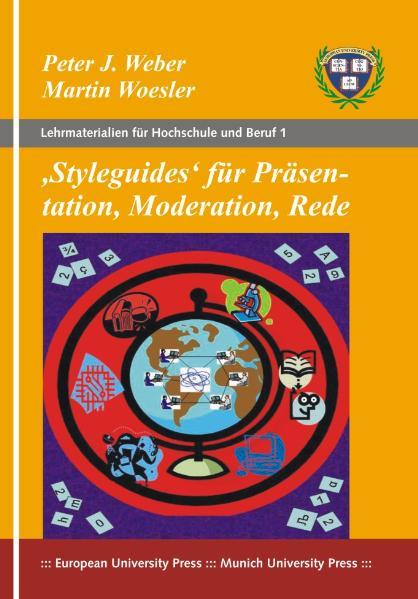 'Styleguides' für Präsentation, Moderation, Rede
