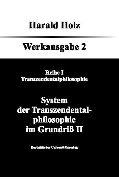 Bd 2 System der Transzendentalphilosophie im Grundriß II