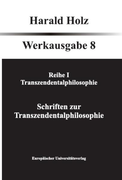 Bd. 8 Schriften zur Transzendentalphilosophie