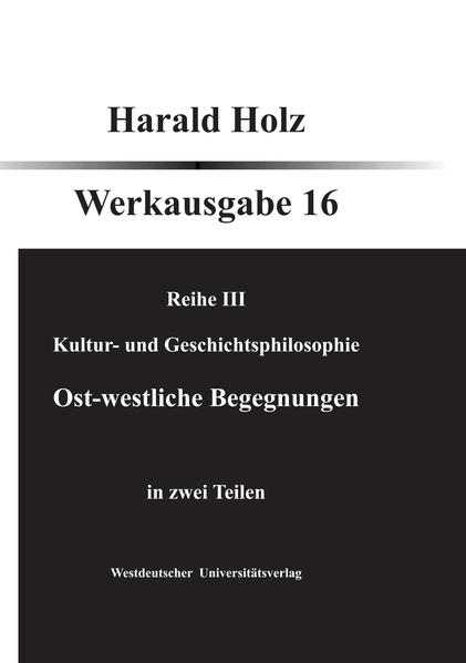 Bd. 16 Ost-westliche Begegnungen