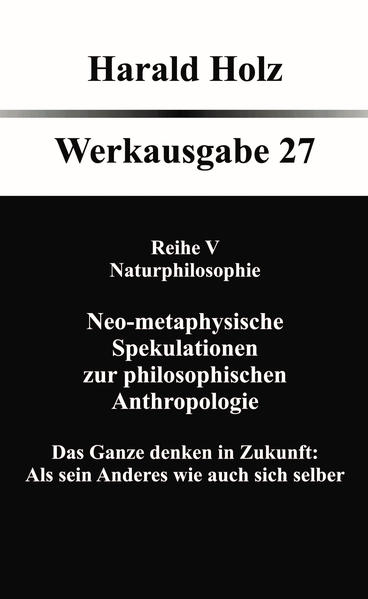 Neo-metaphysische Spekulationen zur philosophischen Anthropologie