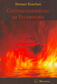 Götterdämmerung im Feuersturm