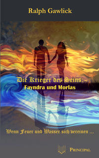 Die Krieger des Seins: Fayndra und Morlas