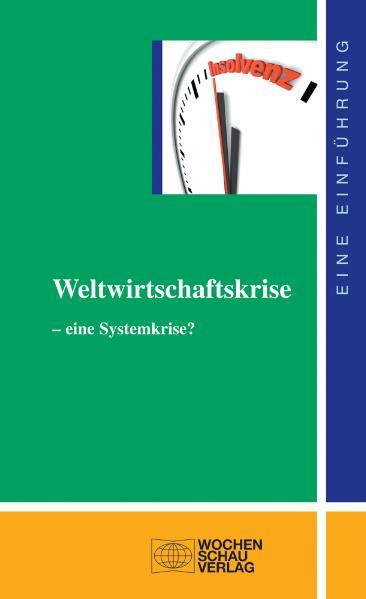 Weltwirtschaftskrise - eine Systemkrise?