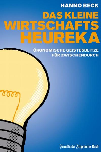 Das kleine Wirtschafts-Heureka