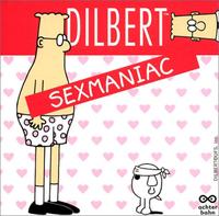 Dilbert - Sexmaniac