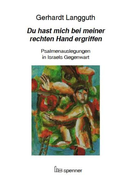 Du hast mich bei meiner rechten Hand ergriffen