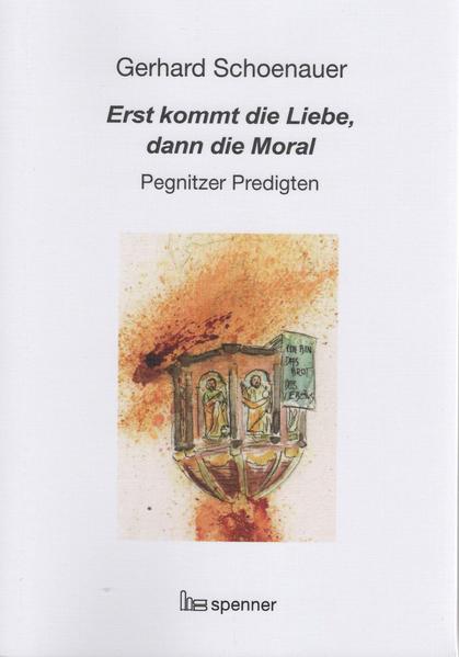 Erst kommt die Liebe, dann die Moral.