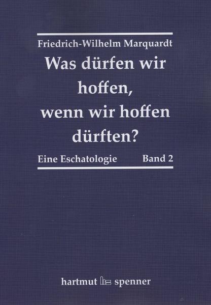 Was dürfen wir hoffen, wenn wir hoffen dürften?