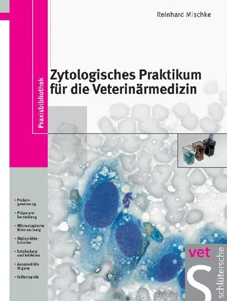 Zytologisches Praktikum für die Veterinärmedizin