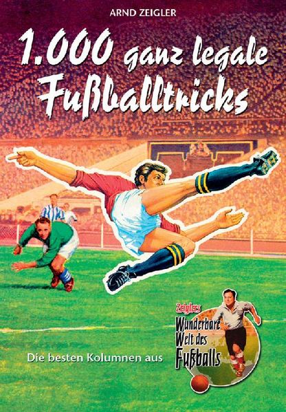 Zeiglers wunderbare Welt des Fussballs 2