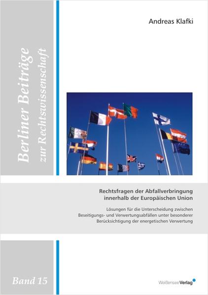 Rechtsfragen der Abfallverbringung innerhalb der Europäischen Union