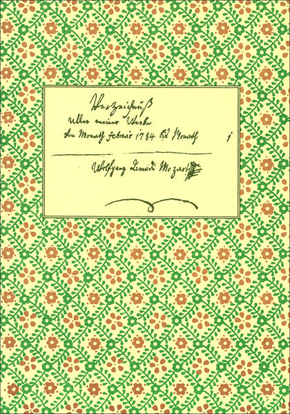 Verzeichnis aller meiner Werke / Verzeichnis der Jugendwerke W. A. Mozarts
