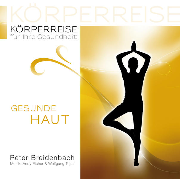 Körperreise für Ihre Gesundheit – Gesunde Haut