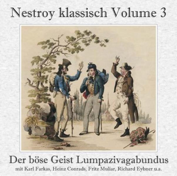 Der böse Geist Lumpazivagabundus (Gesamtaufnahme) Das liederliche Kleeblatt