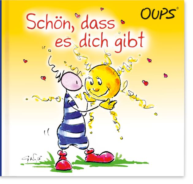 Schön, dass es dich gibt