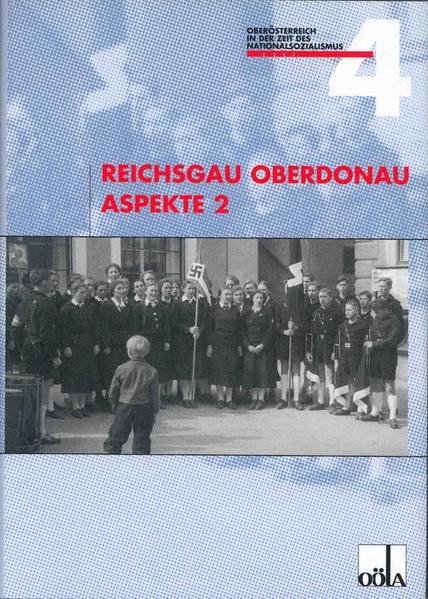 Reichgau Oberdonau Aspekte / Reichgau Oberdonau Aspekte 2