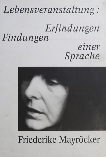 Lebensveranstaltung: Erfindungen /Findungen einer Sprache