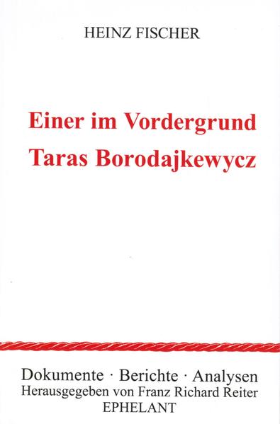 Einer im Vordergrund: Taras Borodajkewycz