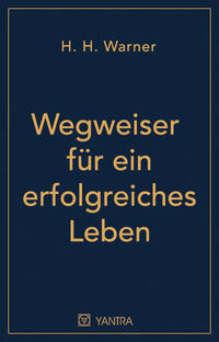 Wegweiser für ein erfolgreiches Leben