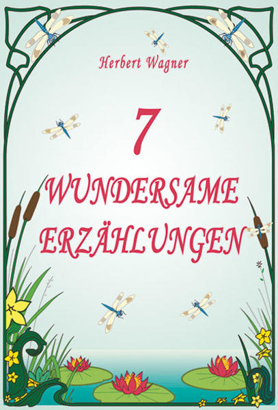 7 Wundersame Erzählungen
